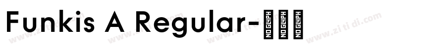 Funkis A Regular字体转换